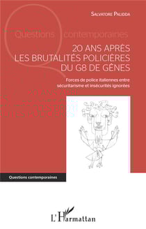 20 ans après les brutalités policieres du G8 de Gènes : forces de police italiennes entre sécuritarisme et insécurités ignorées