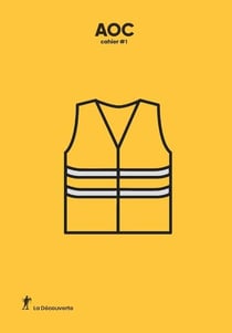 Gilets jaunes : hypothèses sur un mouvement - analyse opinion critique Tome 1