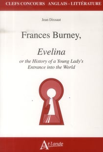 Frances Burney - Evelina or the history of a young lady's entrance into the world