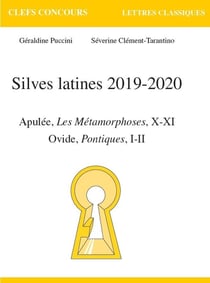 Silves latines 2019-2020 - Apulée, Les Métamorphoses X-XI, Ovide, Pontiques