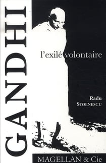 Gandhi, l'exilé volontaire
