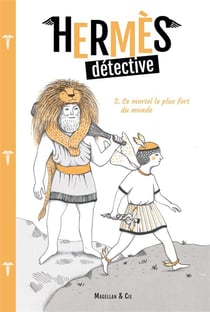 Hermès détective Tome 2 : le mortel le plus fort du monde