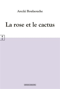 La rose et le cactus