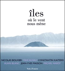 Les îles où le vent nous mène