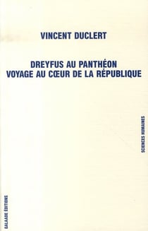 Dreyfus au panthéon - voyage au coeur de la république