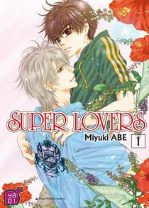 Super lovers Tome 1