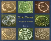 Crop circles - les clés du mystère - créations du monde invisible