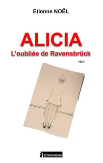 Alicia : L'oubliée de Ravensbrück