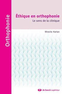 Éthique en orthophonie - le sens de la clinique