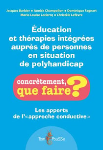 Éducation et thérapies intégrées auprès des personnes en situation de polyhandicap