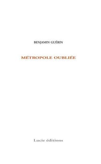 Métropole oubliée