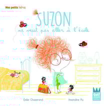Suzon ne veut pas aller à l'école