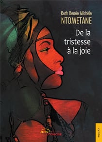 De la tristesse a la joie