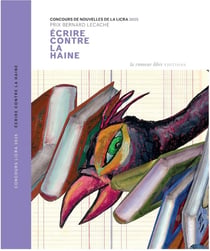 Ecrire contre la haine. Concours de nouvelles de la Licra 2025 : Prix Bernard Lecache 2025