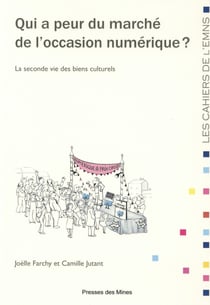 Qui a peur du marché de l'occasion numérique - la seconde vie des biens culturels