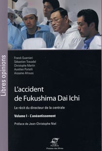 L'accident de Fukushima Dai Ichi Tome 1