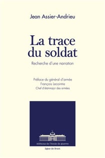 La trace du soldat - recherche d'une narration