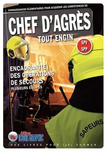 Chef d'Agrès : Tout Engin SPV SPP Plusieurs équipes : Encadrant(e) des opérations de secours (6e édition)