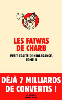 Petit traité d'intolérance t.2 - les fatwas de Charb