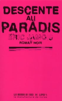 Descente au paradis