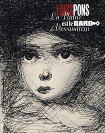 Louis Pons - la plume est le dard du dessinateur