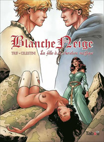 Blanche-Neige Tome 3 : la fille à la chevelure magique