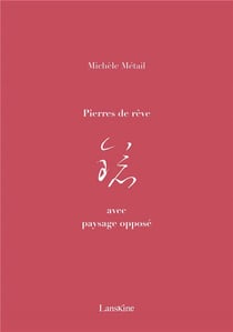Pierres de rêve avec paysage opposé
