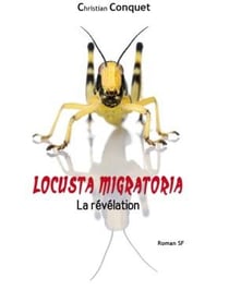 Locusta migratoria - la révélation