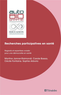 Recherches participatives en santé : Regards et expertises croises pour une démocratie en santé