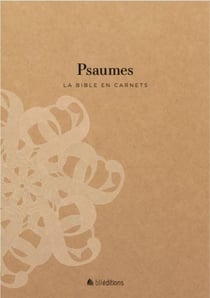 Psaumes : La Bible en carnets
