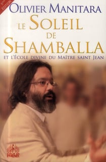 Le soleil de shamballa et l'école divine du maître saint jean