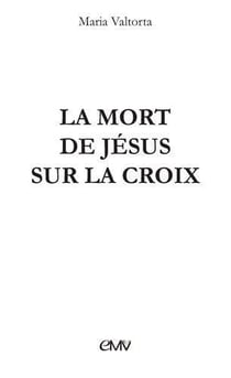 La mort de Jésus sur la croix