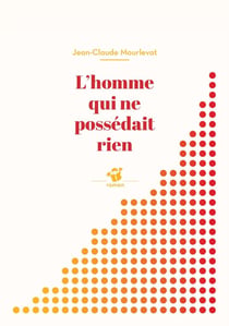 L'homme qui ne possédait rien