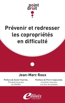 Prévenir et guérir les copropriétés en difficulté