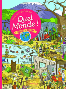 Quel monde ! cherche et trouve