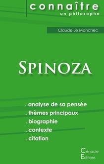 Connaître un philosophe : Spinoza - analyse complète de sa pensée
