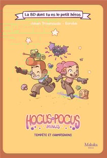 Hocus & Pocus Minus : Tempête et champignons