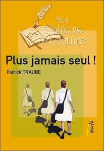 Plus jamais seul !