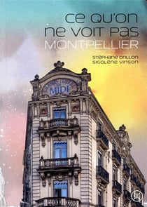 Ce qu'on ne voit pas, Montpellier