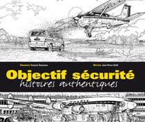 Objectif sécurité - histoires authentiques
