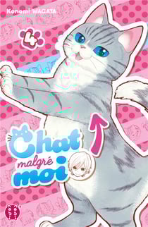 Chat malgré moi Tome 4