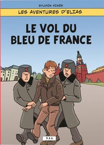 Les aventures d'Elias Tome 1 : le vol du Bleu de France