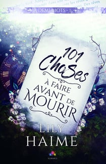 À demi-mots Tome 1 - 101 choses à faire avant de mourir