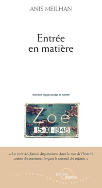 Entrée en matière : récit d'un voyage au pays de l'atome