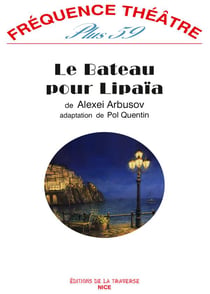 Revue fréquence théâtre n.67 : le bateau pour Lipaïa