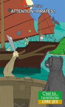 Attention ! pirates ! - aventures en thailande