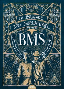 La brigade du surnaturel Tome 2 : le jardin des Hespérides