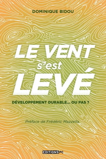 Le vent s'est levé - développement durable... ou pas ?
