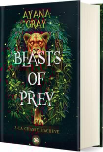 Beasts of prey Tome 3 : La chasse s'achève