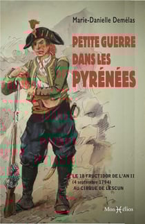Petite guerre dans les Pyrénées : Le 18 Fructidor de l'An II (4 septembre 1794) au cirque de Lescun